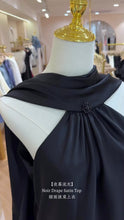 Load and play video in Gallery viewer, 【夜幕流光】独家定制 Noir Drape Satin Top 缎面披肩上衣（TOP Only）
